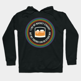 I Like My Whiskey Straight Pride LGBT Lesbian Gay Pride Hoodie